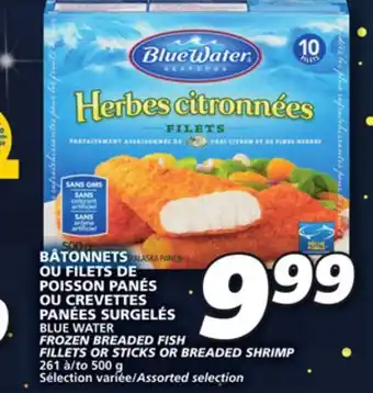 IGA Blue water frozen breaded fish fillets or sticks or breaded shrimp offer