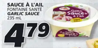 IGA Fontaine santé garlic sauce offer