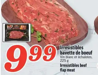 Marché Richelieu Bavette de boeuf irresistibles | irresistibles beef flap meat offer