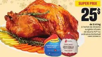 Provigo À l'achat de dindons surgelés infusés de beurre pc ou ordinaires butterball, de 3 à 5 kg offer