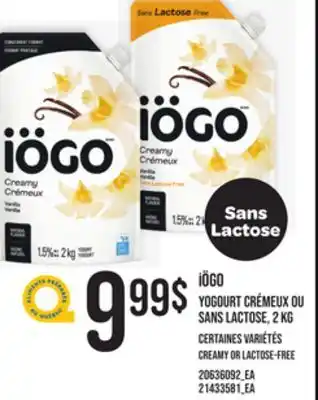 Provigo Iögo yogourt crémeux ou sans lactose, 2 kg offer