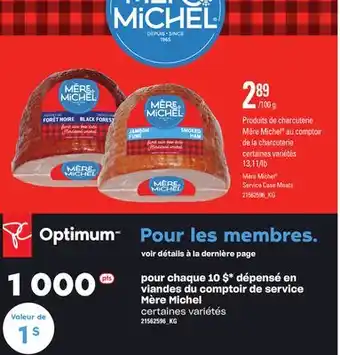 Provigo Produits de charcuterie mère michel au comptoir de la charcuterie offer