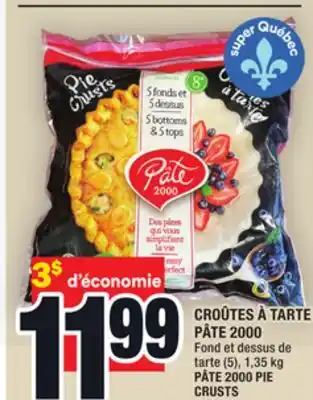 Super C Croûtes à tarte pâte 2000 | pâte 2000 pie crusts offer