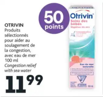 Brunet Otrivin produits sélectionnés pour aider au soulagement de la congestion, avec eau de mer offer