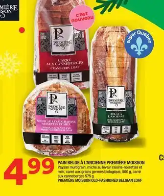 Super C Pain belge à l'ancienne première moisson | première moisson old-fashioned belgian loaf offer