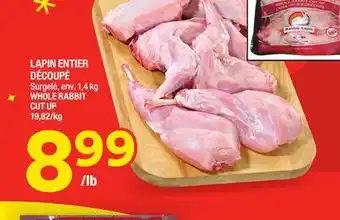 Super C Lapin entier découpé | whole rabbit cut up offer