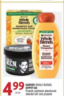 Uniprix Garnier whole blends, dippity-do produits capillaires sélectionnés/ selected hair care products offer