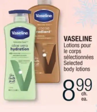Jean Coutu Vaseline selected body lotions offer