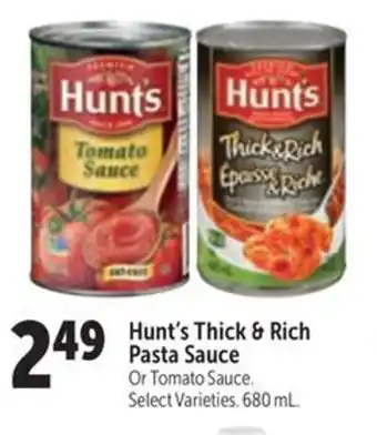 Family Foods Hunt's Thick & Rich Pasta Sauce Or Tomato Sauce 680 mL offer