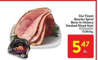 Walmart Our finest quarter spiral bone-in hickory smoked sliced ham offer