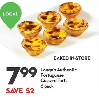 Longo's Longo's authentic portuguese custard tarts offer
