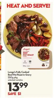 Longo's Longo's fully cooked beef pot roast in gravy offer