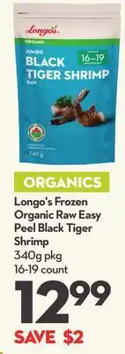 Longo's Longo's frozen organic raw easy peel black tiger shrimp offer