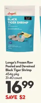 Longo's Longo's frozen raw peeled and deveined black tiger shrimp offer