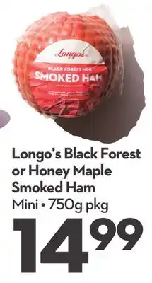 Longo's Longo's black forest or honey maple smoked ham offer