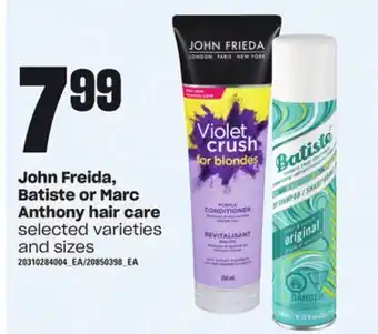 Loblaws John freida, batiste or marc anthony hair care offer