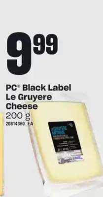 Loblaws Pc black label le gruyere cheese, 200 g offer