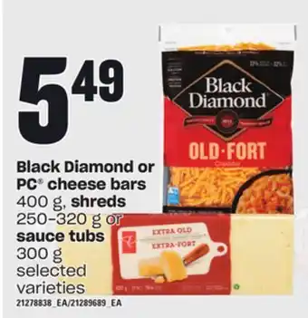 Independent Grocer Black diamond or pc cheese bars, 400 g, shreds, 250-320 g or sauce tubs, 300 g offer