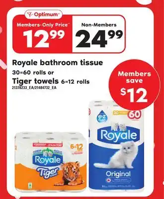 Independent Grocer Royale bathroom tissue, 30=60 rolls or tiger towels, 6=126=12 rolls offer