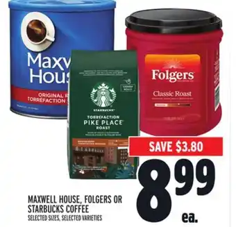 Metro Maxwell house, folgers or starbucks coffee offer