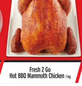 Metro Fresh 2 go hot bbq mammoth chicken offer