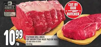 Metro Platinum grill angus top sirloin steak value pack or roast offer