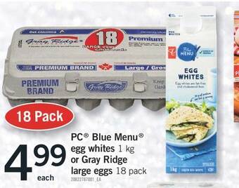 Fortinos Pc blue menu egg whites egg whites 1 kg 1 kg or gray ridge or gray ridge large eggs large eggs 18 offer