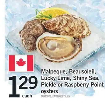 Fortinos Malpeque, beausoleil, lucky lime, shiny sea, pickle or raspberry point oysters offer