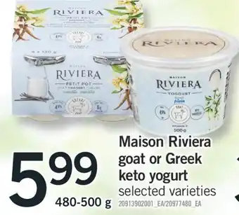 Fortinos Maison riviera goat or greek keto yogurt, 480-500 g offer