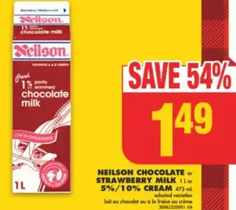 No Frills Neilson chocolate or strawberry milk 1 l or 5%/10% cream 473 ml offer