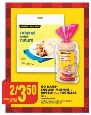 No Frills No name english muffins or bagels, 6's or tortillas, 320 g offer