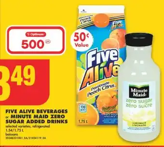 No Frills Five alive beverages or minute maid zero sugar added drinks, 1.54/1.75 l offer