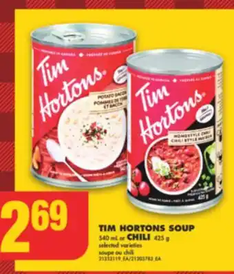 No Frills Tim hortons soup 540 ml or chili 425 g offer