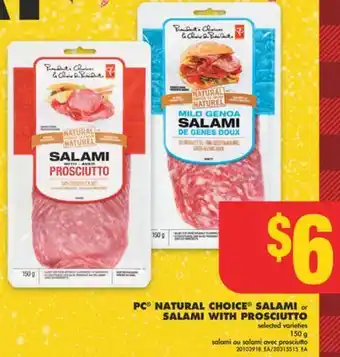No Frills Pc natural choice salami or salami with prosciutto, 150 g offer