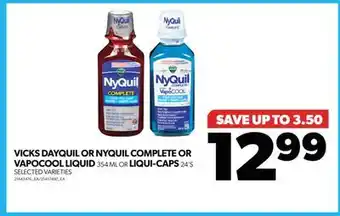 Real Canadian Superstore Vicks dayquil or nyquil complete or vapocool liquid 354 ml or liqui-caps 24's offer