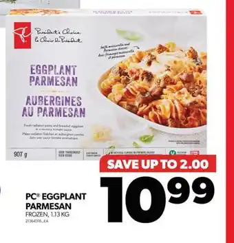 Real Canadian Superstore Pc eggplant parmesan, 1.13 kg offer