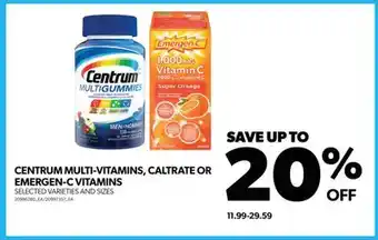Real Canadian Superstore Centrum multi-vitamins, caltrate or emergen-c vitamins offer
