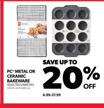 Real Canadian Superstore Pc metal or ceramic bakeware offer