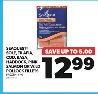 Real Canadian Superstore Seaquest sole, tilapia, cod, basa, haddock, pink salmon or wild pollock fillets, 1 kg offer