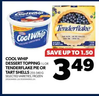 Real Canadian Superstore Cool whip dessert topping 1 l or tenderflake pie or tart shells 255-340 g offer