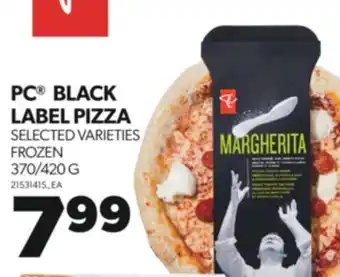 Real Canadian Superstore Pc black label pizza, 370/420 g offer