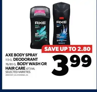 Real Canadian Superstore Axe body spray 113 g, deodorant 76/85 g, body wash or hair care 473 ml offer