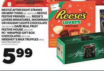 Real Canadian Superstore Nestlé after eight straws or mint thins, 90/ 200 g or nestlé festive friends 150 g, reese's lovers miniatures, snowman or hol offer
