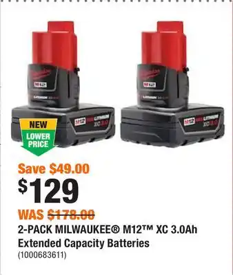 Home Depot 2-pack milwaukee m12 xc 3.0ah extended capacity batteries offer