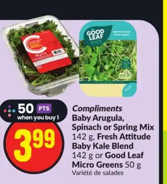 FreshCo Compliments baby arugula, spinach or spring mix 142 g, fresh attitude baby kale blend 142 g or good leaf micro greens 50 g offer