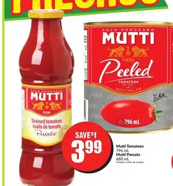 Chalo FreshCo Mutti tomatoes 796 ml mutti passata 680 ml offer