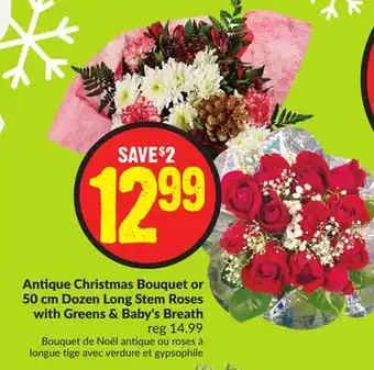 Chalo FreshCo Antique christmas bouquet or 50 cm dozen long stem roses with greens & baby's breath offer