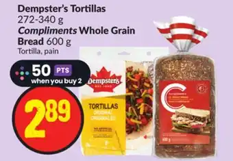 Chalo FreshCo Dempster's tortillas 272-340 g compliments whole grain bread 600 g offer