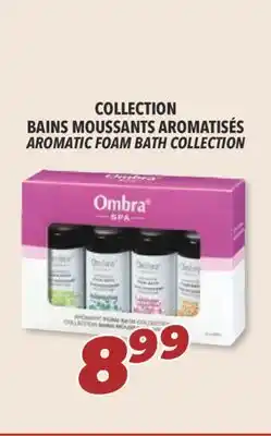 Familiprix Ombra aromatic foam bath collection offer
