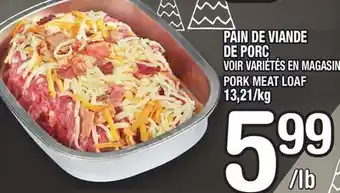 Marche Ami Pain de viande de porc | pork meat loaf offer